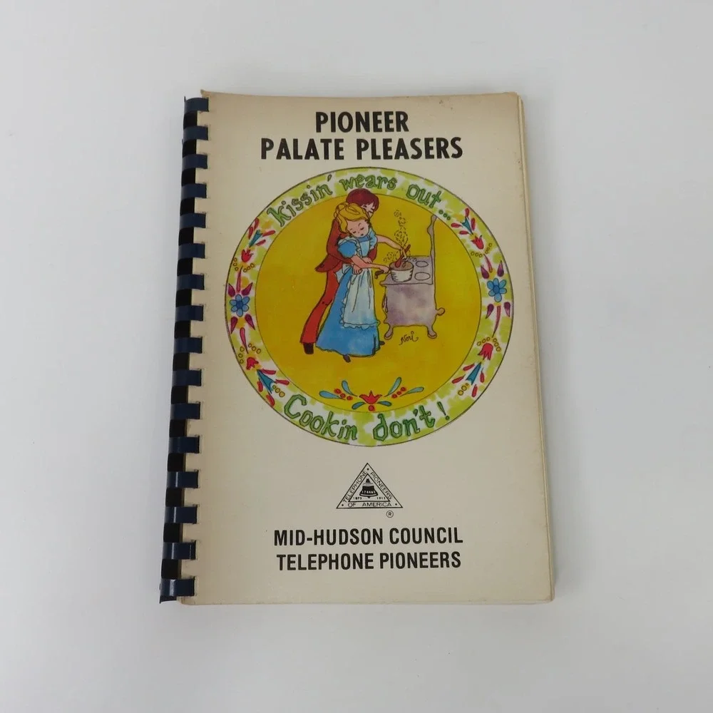 Pioneer Palate Pleasers Cookbook 1978 Mid-Hudson Council Telephone Pioneers